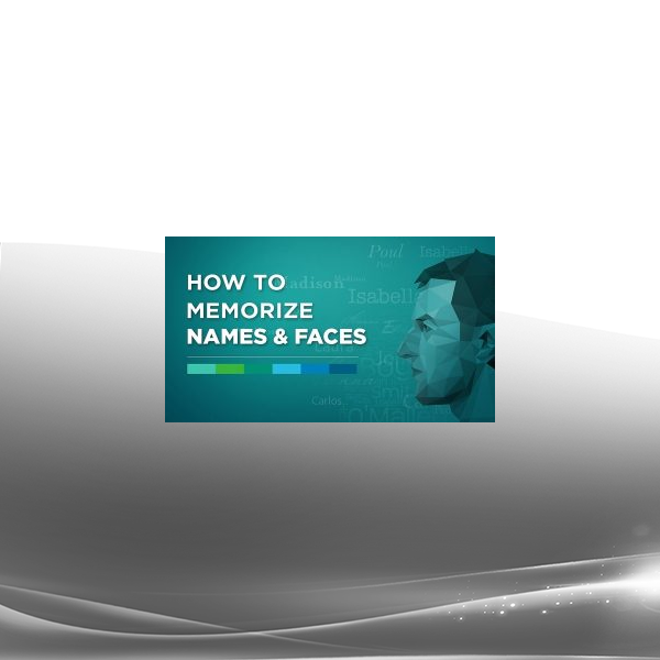 Anthony Metivier - How To Memorize Names and Faces