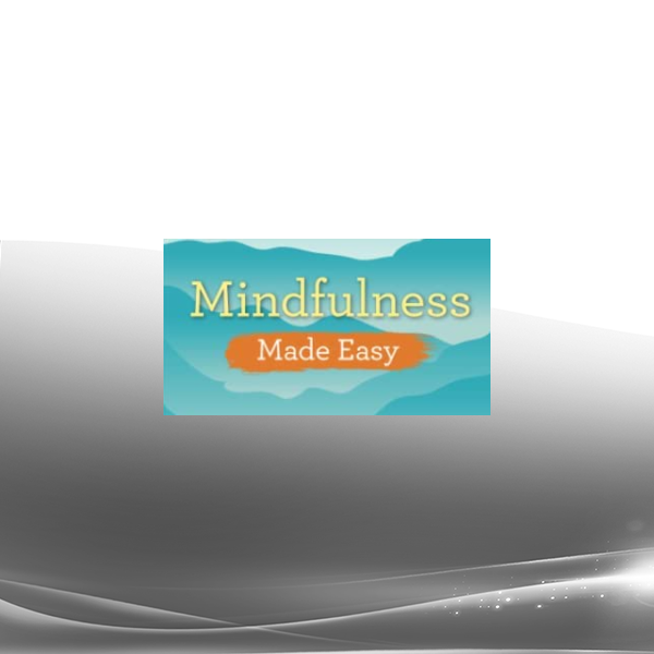 Mindfulness Made Easy Course