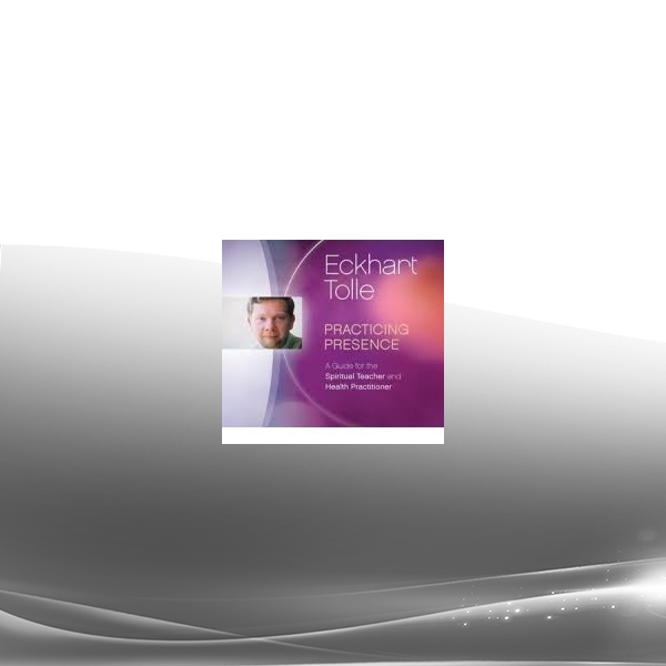 Practicing Presence - A Guide for the Spiritual Teacher