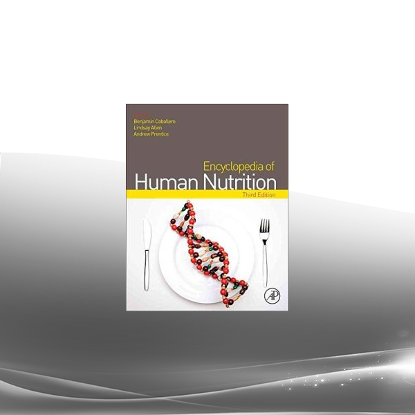 Lindsay H Allen - Encyclopedia of Human Nutrition 3rd Edition