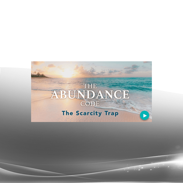 The Abundance Code - Episode 1: The Scarcity Trap
