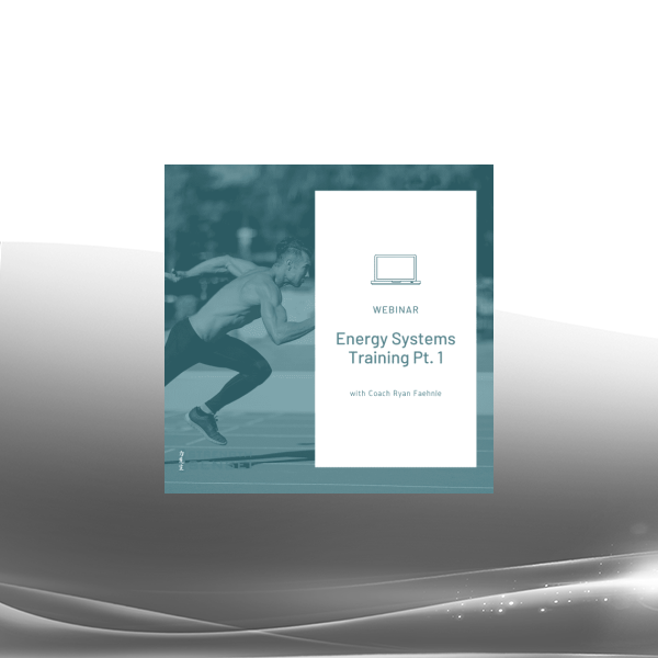 Coach Ryan Faehnle - Energy Systems Training Webinar Pt. 1