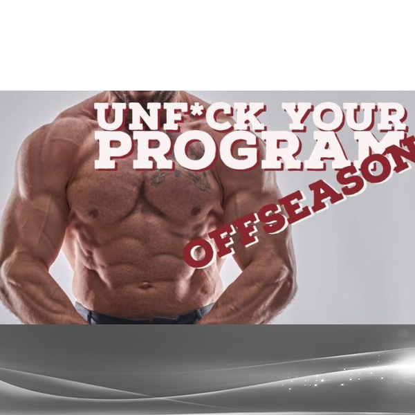 Ben - Unf*ck Your Offseason