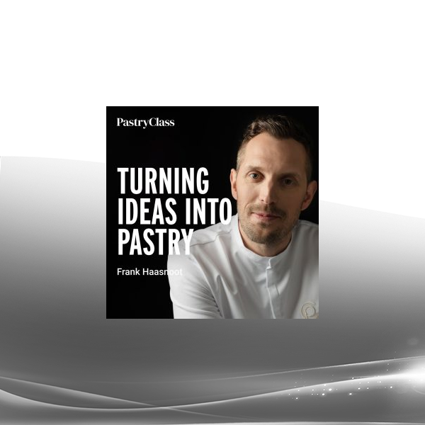 Frank Haasnoot - Teaches Turning Ideas into Pastry 2023