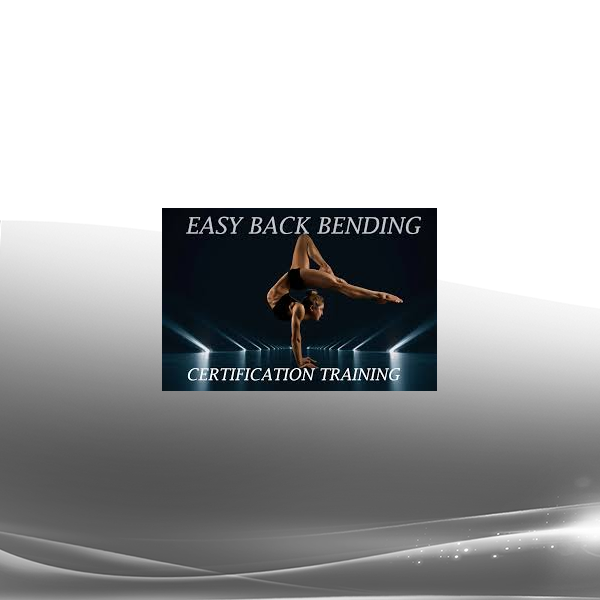Easyflexibility - EASY Back Bending Certification Seminar