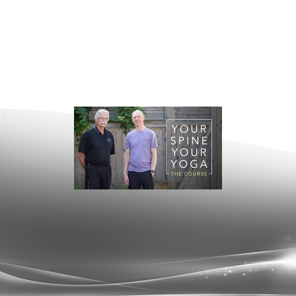 Bernie Clark, Dr. Stuart McGill - Your Spine, Your Yoga - The Course
