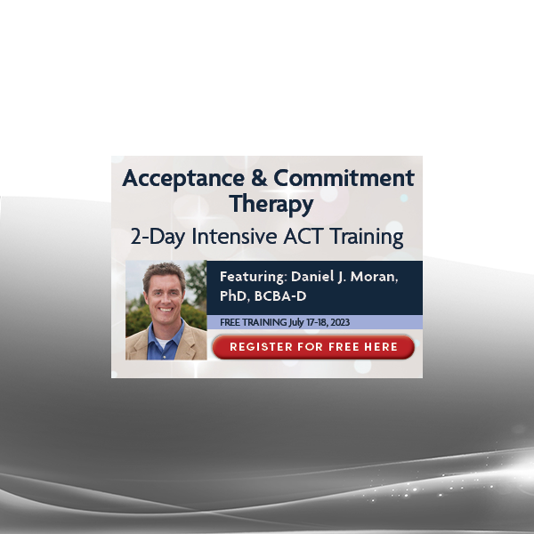 Daniel J Moran - Acceptance & Commitment Therapy, 2-Day Intensive ACT Training