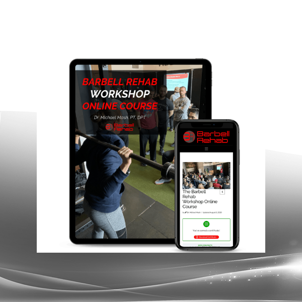 Dr. Michael Mash - The Barbell Rehab Workshop