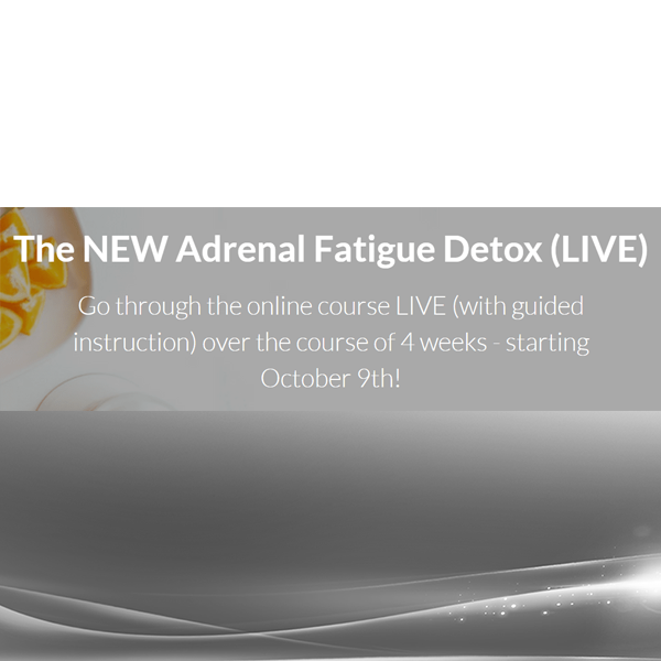 Andrea Nordling, NTP - The NEW Adrenal Fatigue Detox (LIVE)