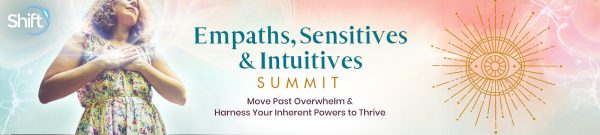 The Shift Network - Top 7 From the Empaths, Sensitives & Intuitives Summit