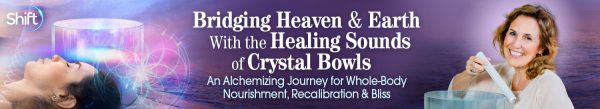 Jeralyn Glass - Bridging Heaven & Earth With the Healing Sounds of Crystal Bowls