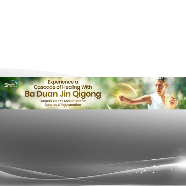 Master Faye Li Yip Experience a Cascade of Healing With Ba Duan Jin Qigong online course